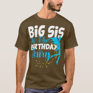 Big Sister of The Birthday Fairy Fantasy Birthday T-Shirt