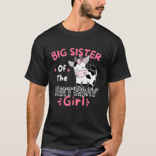 Big Sister Of The Birthday Farm Cow Family Matchin T-Shirt