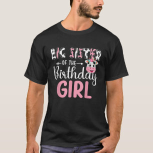 Big Sister Of The Birthday Girl Farm Cow 1 St Birt T-Shirt