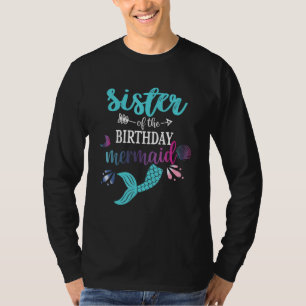 Big Sister Of The Birthday Girl Mermaid Matching F T-Shirt