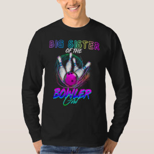 Big Sister Of The Bowler Girl Matching Family Bowl T-Shirt