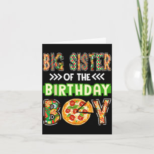 Big sister of the boy birthday boy pizza lover card