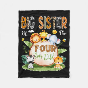 Big Sister Of The Four Ever Wild Safari 4th Birthd Fleece Blanket