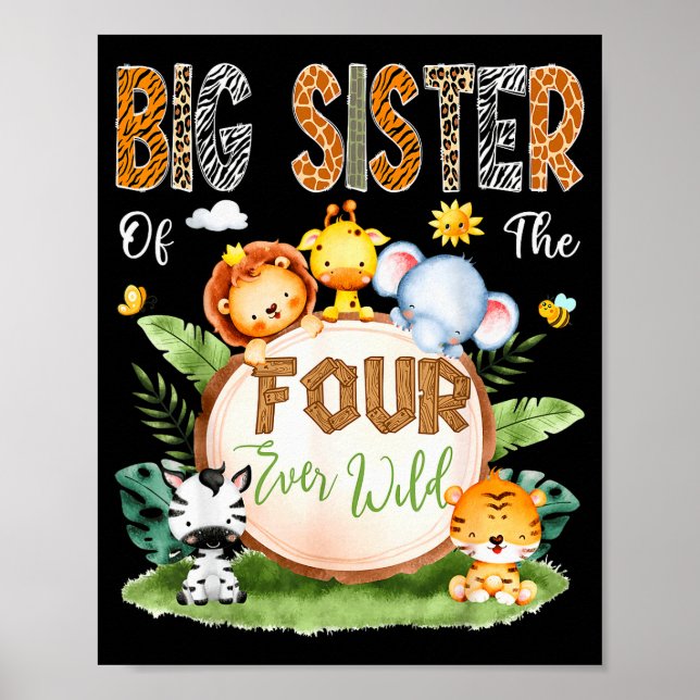 Big Sister Of The Four Ever Wild Safari 4th Birthd Poster (Front)