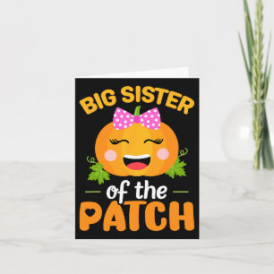 Big Sister Of The Patch Pumpkin Halloween Family M Card