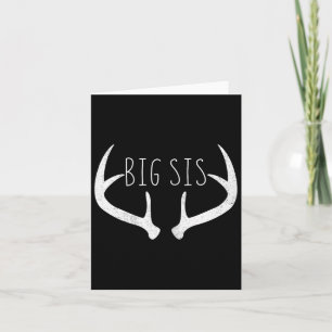 Big Sister Shirt - Big Sis Deer Antlers Hunting  Card