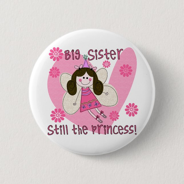 Big Sister Still the Princess 2 Inch Round Button (Front)