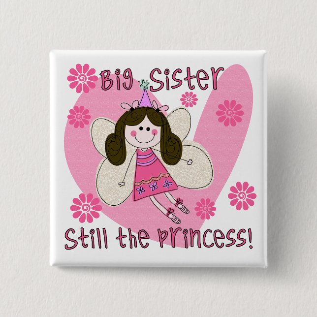 Big Sister Still the Princess 2 Inch Square Button (Front)