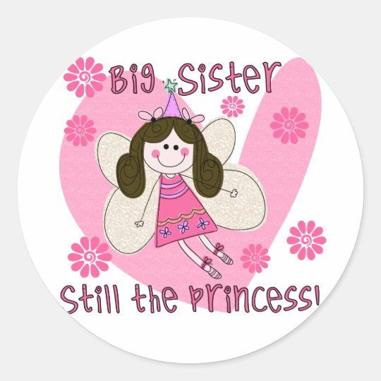 Big Sister Still the Princess Classic Round Sticker