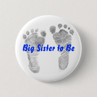 Big Sister to Be 2 Inch Round Button