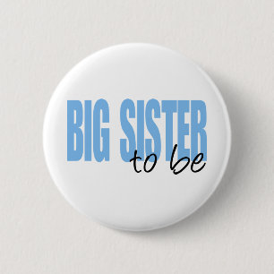 Big Sister To Be (Blue Block Font) 2 Inch Round Button