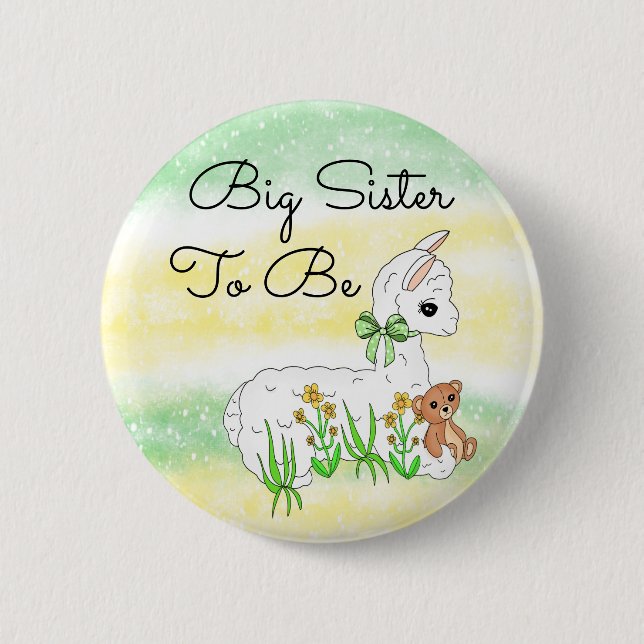 Big Sister To Be Llama with Teddy Bear 2 Inch Round Button (Front)