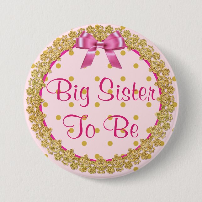 Big Sister to be Pink and Gold  Baby Shower Button (Front)
