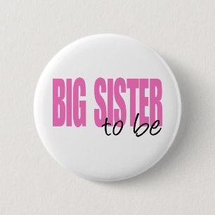 Big Sister To Be (Pink Block Font) 2 Inch Round Button