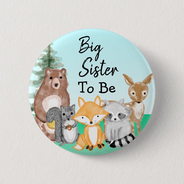 Big Sister To Be | Woodland Creatures Baby Shower 2 Inch Round Button (Front)