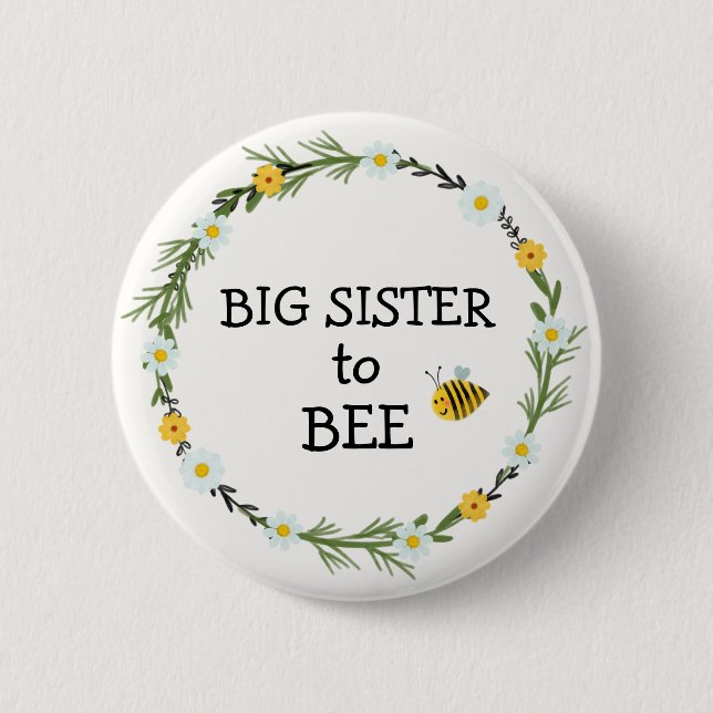 Big Sister to Bee Baby Shower 2 Inch Round Button (Front)
