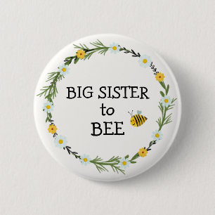 Big Sister to Bee Baby Shower 2 Inch Round Button