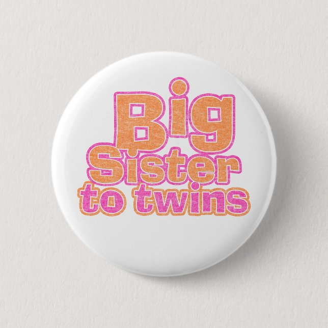 Big Sister to Twins 2 Inch Round Button (Front)