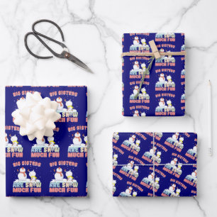 Big Sisters are Snow Much Fun - Snowman Pun Wrapping Paper Sheet