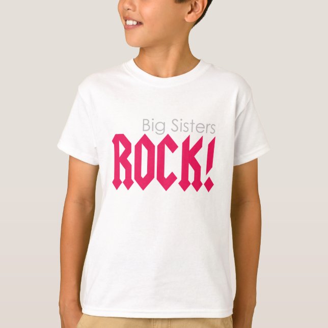 Big Sisters Rock! T-Shirt (Front)