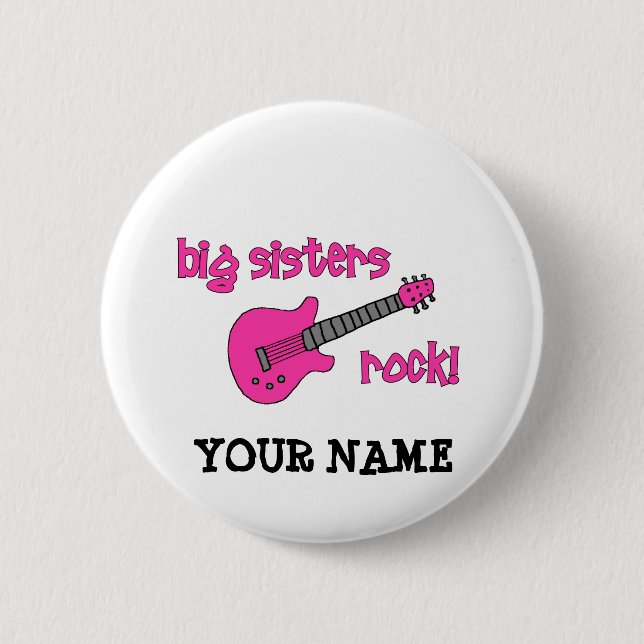 Big Sisters Rock! with Pink Guitar 2 Inch Round Button (Front)