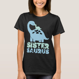 Big Sistersaurus Dinosaur Little Sister Saurus Din T-Shirt
