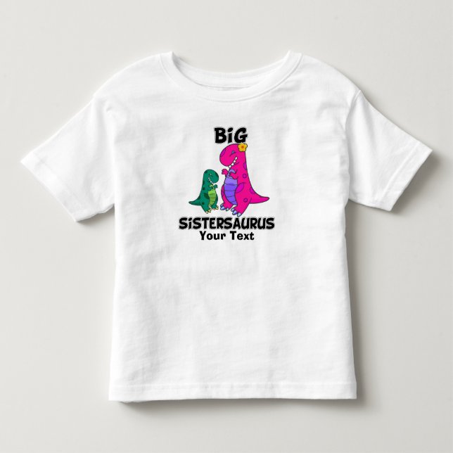 Big Sistersaurus Toddler T-shirt (Front)