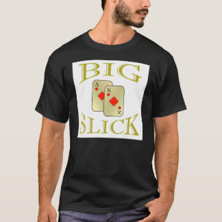 Big Slick T-Shirt