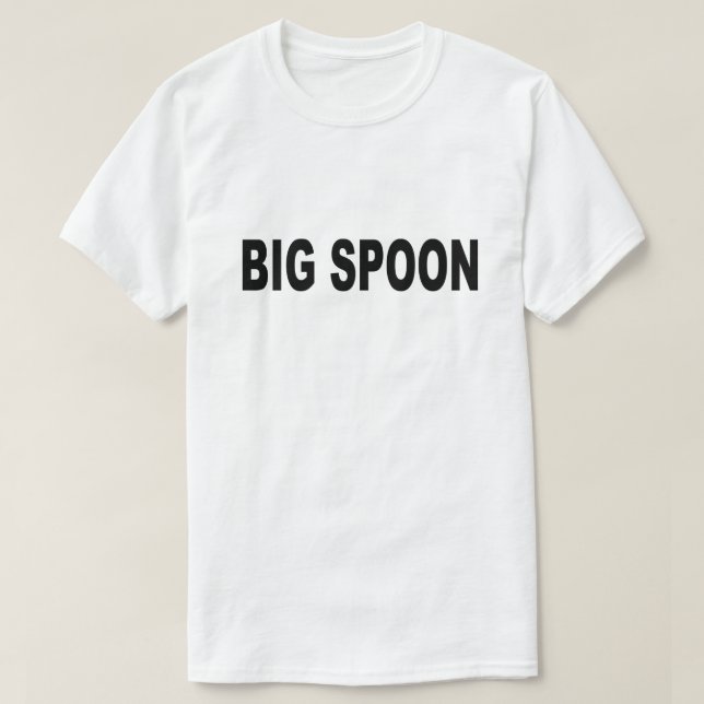 BIG SPOON T-Shirt (Design Front)