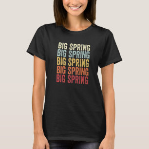 Big Spring Texas Big Spring TX Retro Vintage Text  T-Shirt