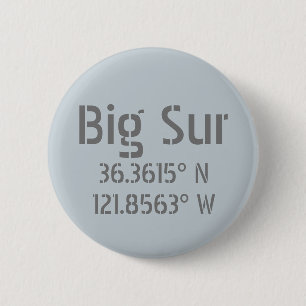 Big Sur Latitude Longitude  2 Inch Round Button