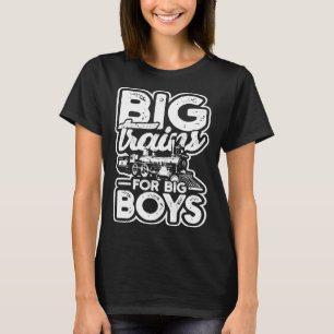 Big trains for big boys  Train models and steam en T-Shirt