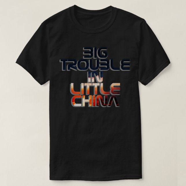 Big Trouble In Little China T-Shirt (Design Front)