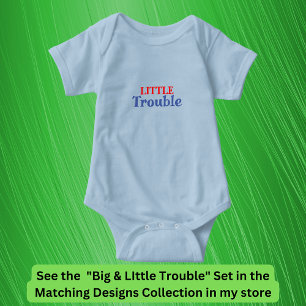 Big Trouble Men's, Little Trouble Kids, Matching  Baby Bodysuit