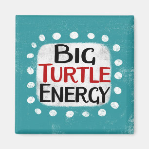 Big Turtle Energy Refrigerator Magnet