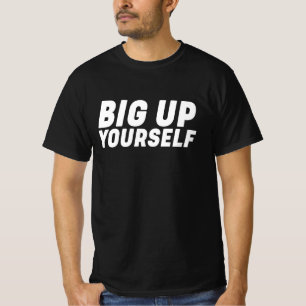 Big Up Yourself Typography Reggae T-Shirt
