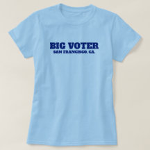Big Voter™ T-Shirt (Personalize It!)