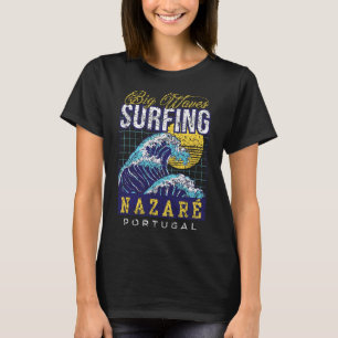 Big Wave Surfing Nazaré Portugal Surfer Surf  T-Shirt