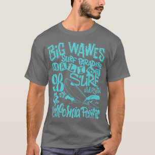 Big Waves California Pacific  T-Shirt