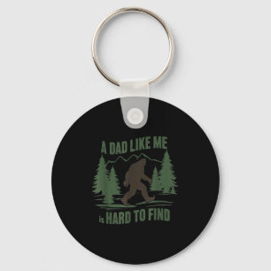 Bigfoot a guy like is hard to find funny forest keychain
