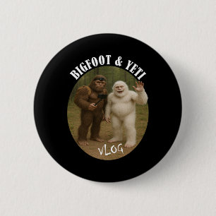 Bigfoot And Friend Vlog Funny Camping Hiking Selfi 2 Inch Round Button