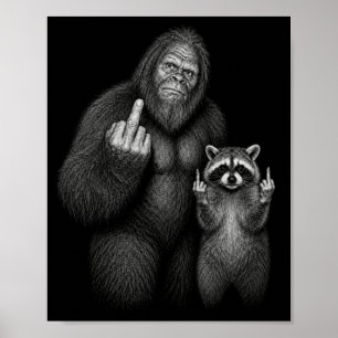 Bigfoot and Raccoon Middle Finger Poster