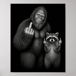 Bigfoot and Raccoon Middle Finger Poster