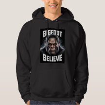 Bigfoot Believe Sasquatch Fan Hoodie