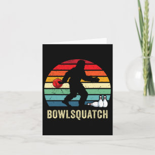 Bigfoot Bowling Gift Sasquatch Gifts Bowler Byll P Card