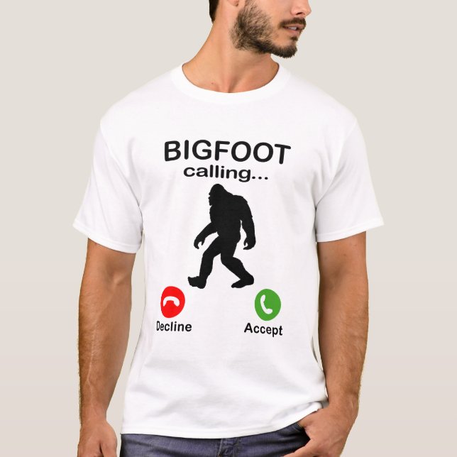 Bigfoot Calling Declive or Accept Halloween  T-Shirt (Front)