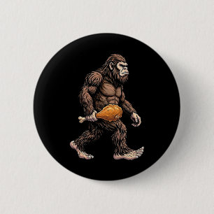 Bigfoot Carrying Chicken Drumstick Sasquatch Lover 2 Inch Round Button