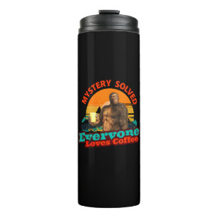 Bigfoot Coffee Mystery Solved Humour Thermal Tumbler