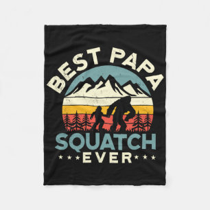 Bigfoot Dad Sasquatch Dad Best Papa Squatch Ever F Fleece Blanket