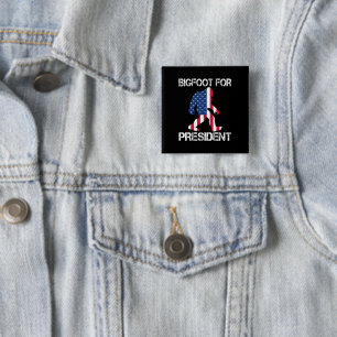 Bigfoot For President Funny Bigfoot 2 Inch Square Button